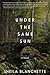 Under The Same Sun