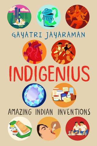 Indigenius, Amazing Indian Inventions