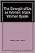 The Strength of Us As Women by Kerry Reed-Gilbert