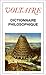 Dictionnaire philosophique by Voltaire Dictionnaire philosophique by Voltaire