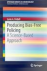 Producing Bias-Fr...