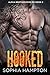 Hooked (Alpha Brotherhood MC Book 2)