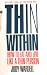 Thin Within