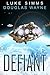 Defiant by Douglas Wayne