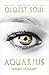 The Oldest Soul - Aquarius