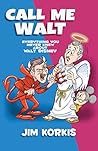 Call Me Walt: Eve...