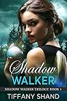 Shadow Walker (Shadow Walker Trilogy, #1)