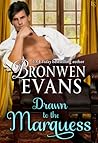 Drawn to the Marquess by Bronwen Evans