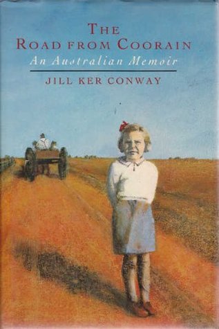 A Womans Exquisitely Clear Sighted Memoir Of Growing Up Australian The Road From Coorain