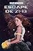 Escape de 21-13 (Spanish Edition)