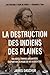 La destruction des indiens ...