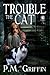 Trouble the Cat
