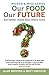 Our Food Our Future by Alan Watkins