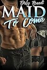 Maid to Come