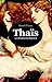 Thaïs: La cortesana de Alejandría (Con Anotaciones) (Spanish Edition)