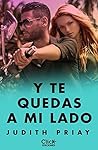 Y te quedas a mi lado (Volumen independiente) by Judith Priay