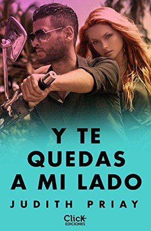 Y te quedas a mi lado (Volumen independiente) (Spanish Edition)