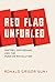 Red Flag Unfurled: History, Historians, and the Russian Revolution