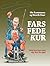 Fars fede kur by Henrik Duer