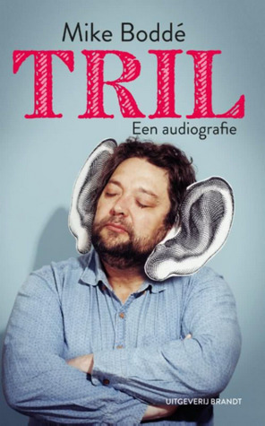 Tril: Een audiografie
