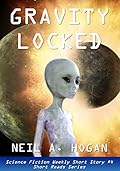Gravity Locked: Science Fiction Weekly #4