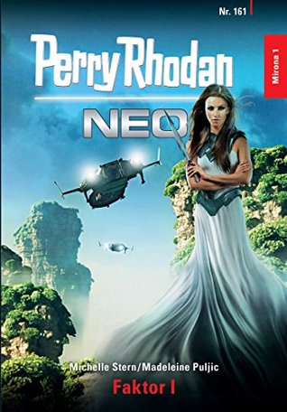 Perry Rhodan Neo 161: Faktor I: Staffel: Mirona (German Edition)