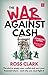 The War Against Cash: The p...