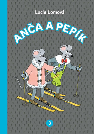 Anča a Pepík 3 (Anča a Pepík #3)