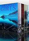 The Trapped Girls...