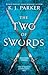 The Two of Swords, Volume Three
