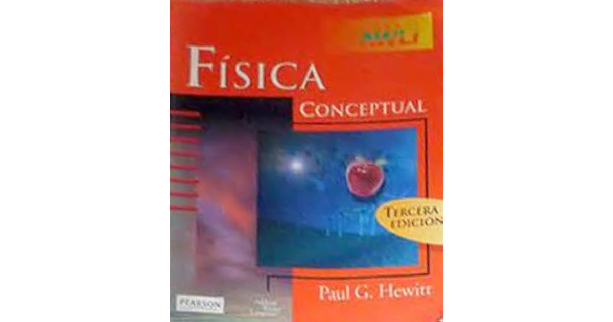 Física Conceptual by Paul G. Hewitt