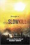 The Slow Kill