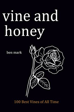 Vine and Honey : 100 Best Vines of All Time (Kindle Edition)
