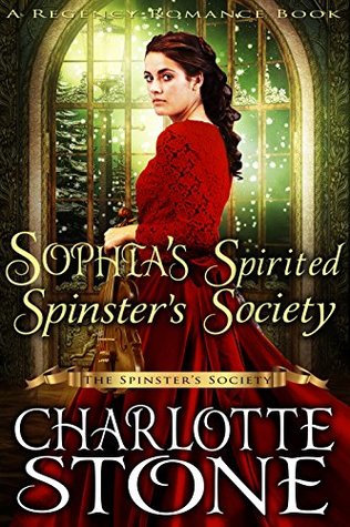 Sophia's Spirited Spinster's Society (The Spinster’s Society)
