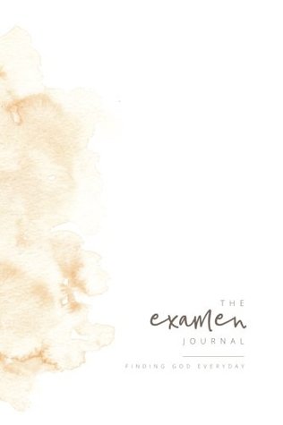 The Examen Journal: Finding God Everyday (Paperback)