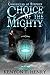 Choice of The Mighty (Chron...