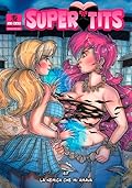 Super Tits, Vol. 2: La nemica che mi amava
