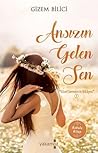 Ansızın Gelen Sen by Gizem Bilici