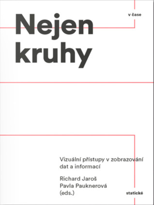 Nejen Kruhy. Vizuální přístupy v zobrazování dat a informací (Paperback)
