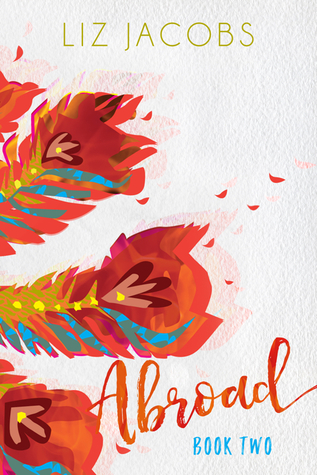 Abroad: Book Two (Abroad, #2)