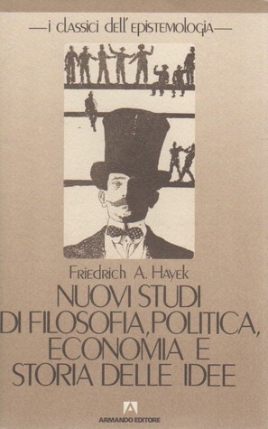 Nuovi studi di filosofia, politica, economia e storia delle idee