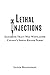 Lethal Injections by Lloyd Billingsley