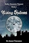 Rising Shadows by Ashley Townsend