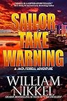 Sailor Take Warning (Jack Ferrell Adventures Book 7)
