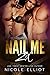 Nail Me 2X