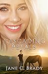 Cascading Petals by Jane C. Brady