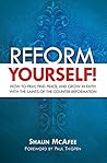 Reform Yourself!  by Shaun McAfee