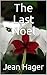 The Last Noel by Jean Hager