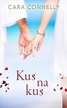 Kus na kus by Cara Connelly