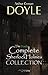 Sherlock Holmes: The Truly Complete Collection (the 60 official stories + the 6 unofficial stories)